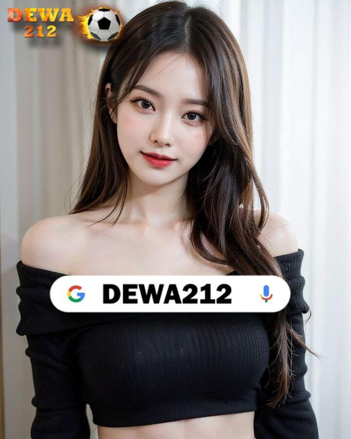 Dewa212 : Slot Mudah Menang Terbaik Se Asia Auto Maxwin